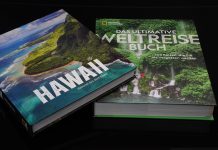 Das ultimative Weltreisebuch und Hawaii - Geboren aus Feuer - zwei Bücher des National Geographic, welche die Reiselust in uns wecken